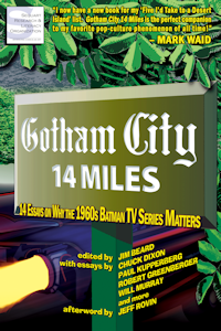 covers everything about the 1960s Batman show, including camp, gadgets, women, music, youth culture, legacy, and more! 